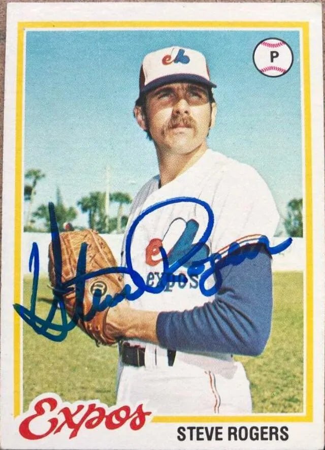 Steve Rogers Signed 1978 Topps Baseball Card - Montreal Expos