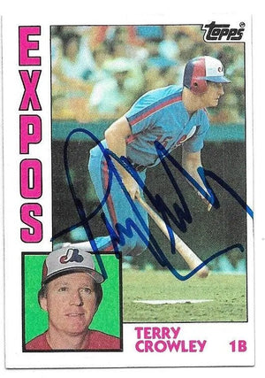 Terry Crowley Signed 1984 Topps Baseball Card - Montreal Expos