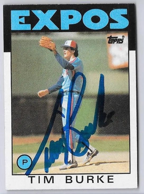 Tim Burke Signed 1986 Topps Baseball Card - Montreal Expos