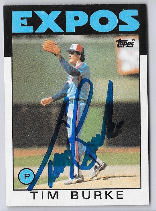 Tim Burke Signed 1986 Topps Baseball Card - Montreal Expos - PastPros