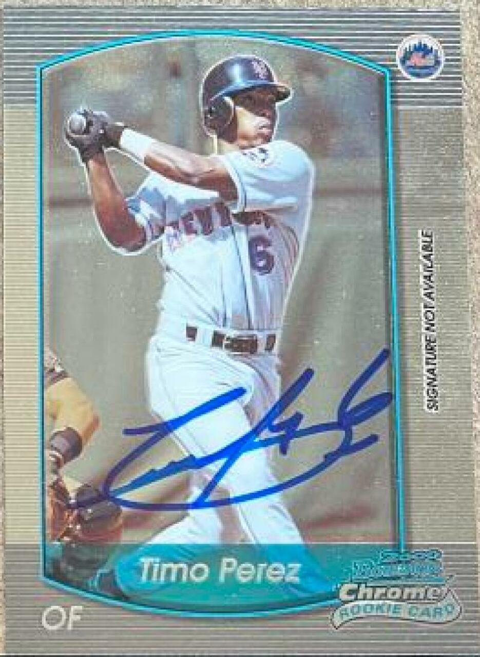 Timo Perez Signed 2000 Bowman Chrome Draft Picks & Prospects Baseball Card - New York Mets - PastPros