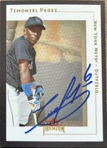 Timo Perez Signed 2001 Fleer Premium Baseball Card - New York Mets
