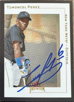 Timo Perez Signed 2001 Fleer Premium Baseball Card - New York Mets