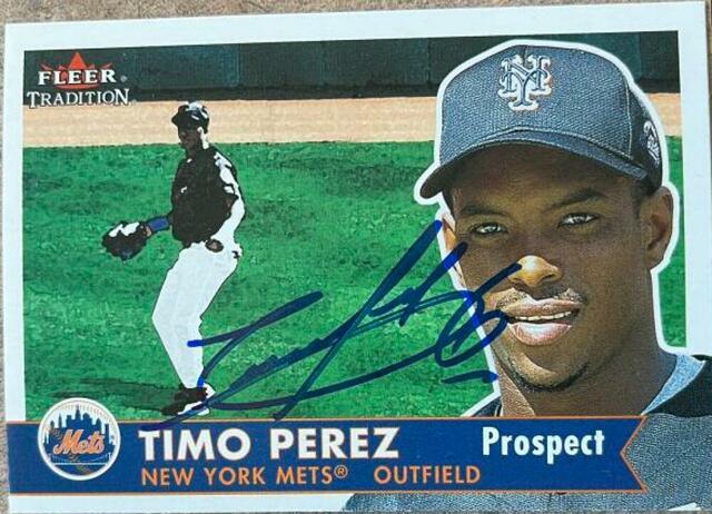 Timo Perez Signed 2001 Fleer Tradition Baseball Card - New York Mets - PastPros