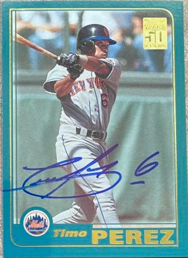 Timo Perez Signed 2001 Topps Baseball Card - New York Mets - PastPros