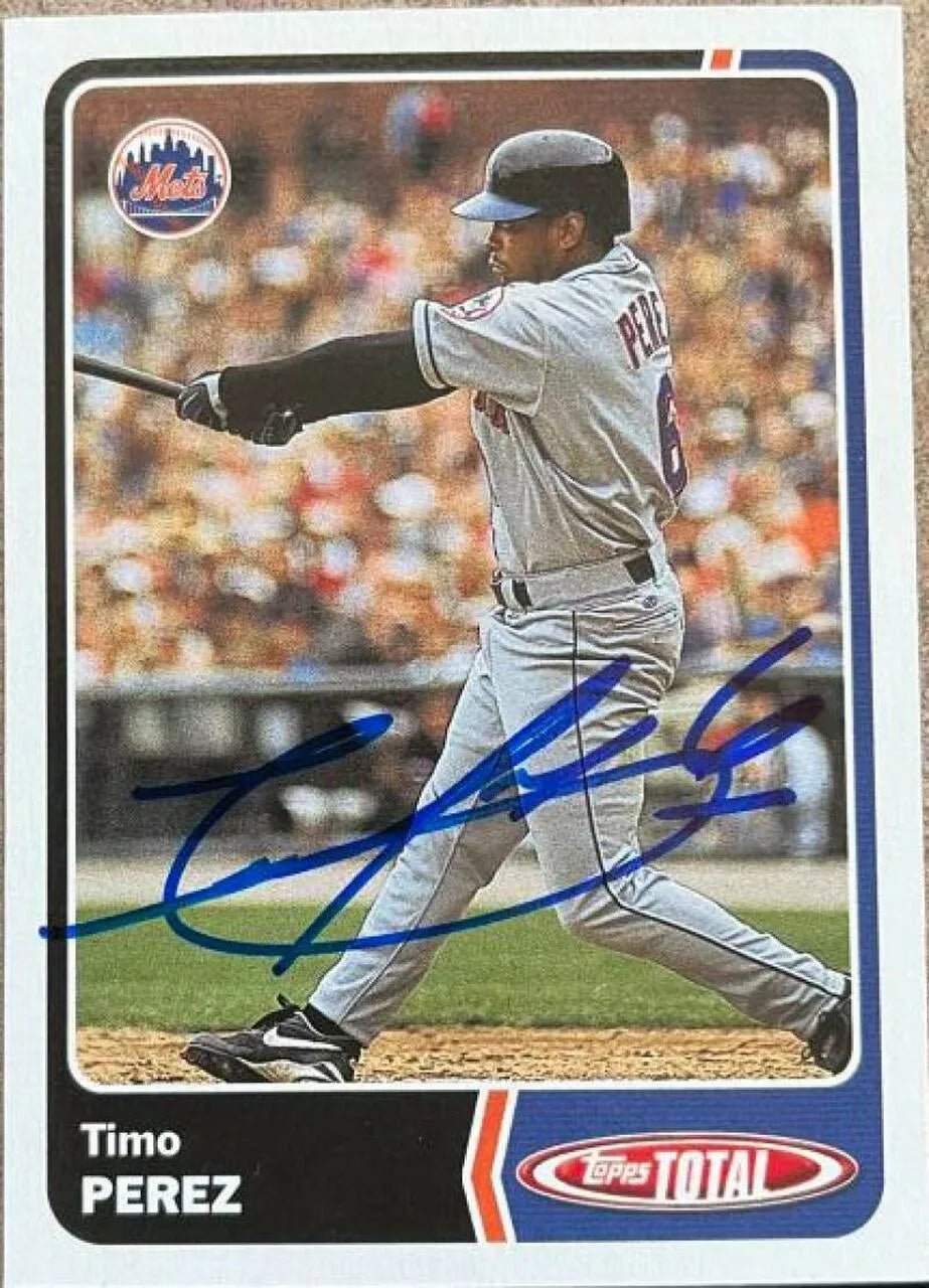 Timo Perez Signed 2003 Topps Total Baseball Card - New York Mets