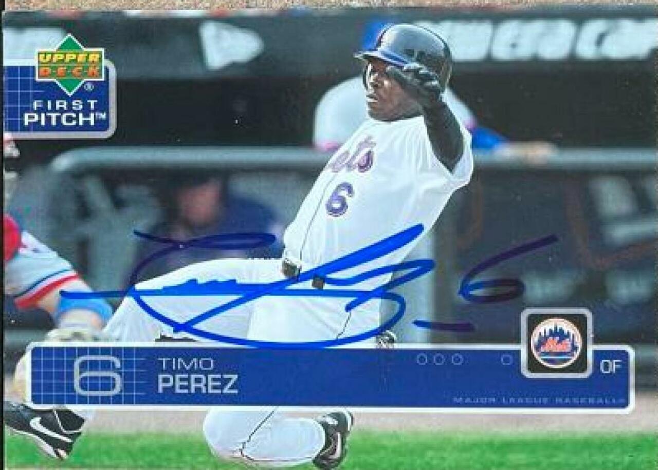 Timo Perez Signed 2003 Upper Deck First Pitch Baseball Card - New York Mets - PastPros