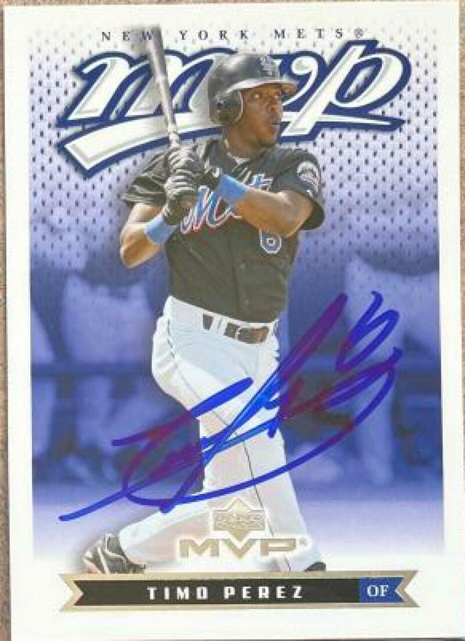 Timo Perez Signed 2003 Upper Deck MVP Baseball Card - New York Mets - PastPros