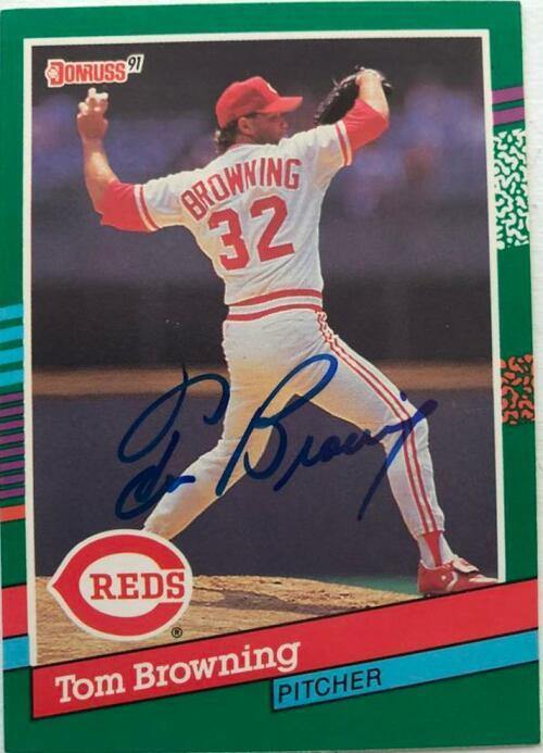 Tom Browning Signed 1991 Donruss Baseball Card - Cincinnati Reds - PastPros