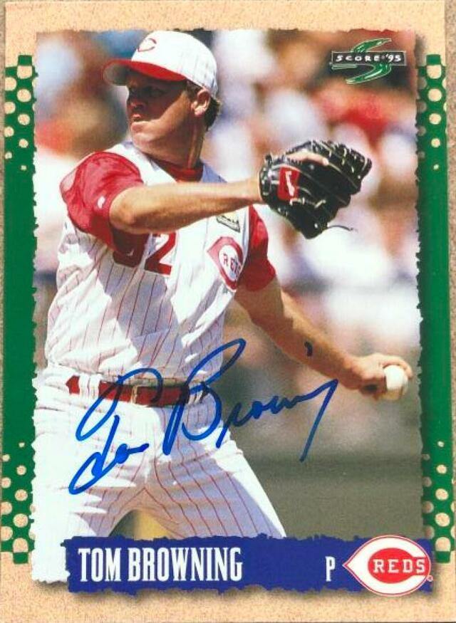 Tom Browning Signed 1995 Score Baseball Card - Cincinnati Reds - PastPros