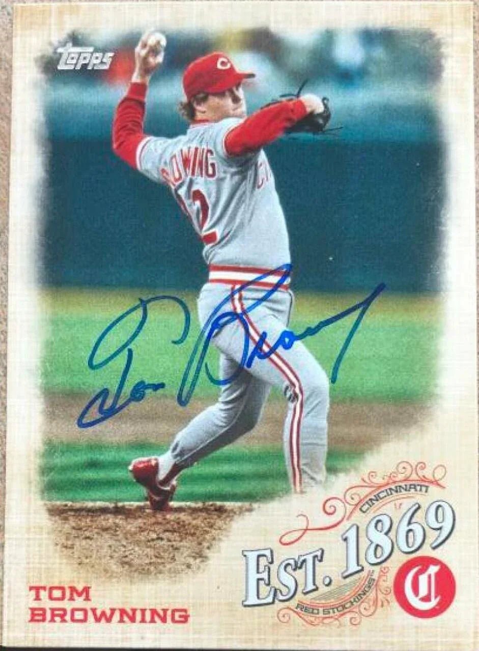 Tom Browning Signed 2019 Topps Update - Est 1869 Baseball Card - Cincinnati Reds