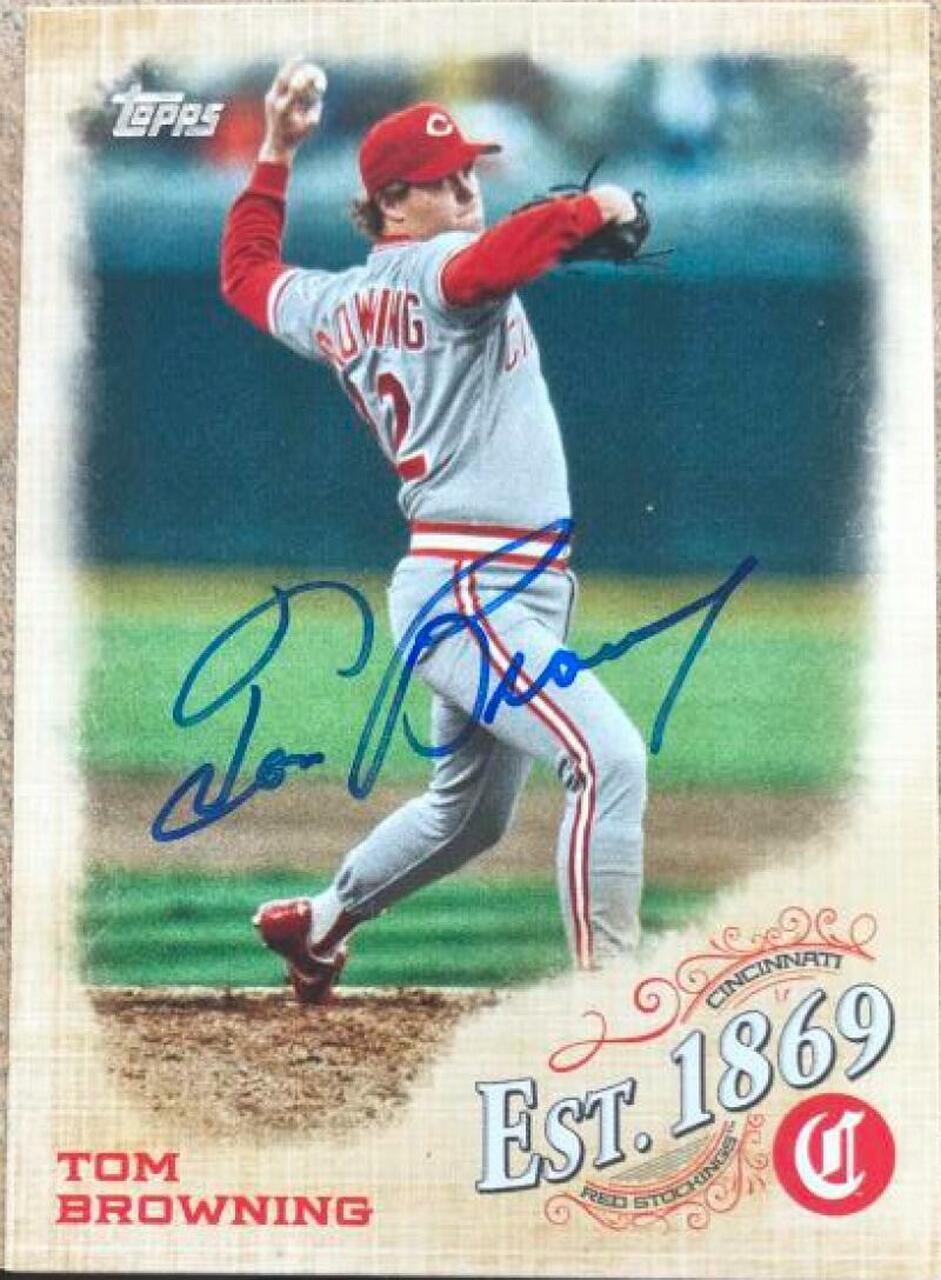 Tom Browning Signed 2019 Topps Update - Est 1869 Baseball Card - Cincinnati Reds - PastPros