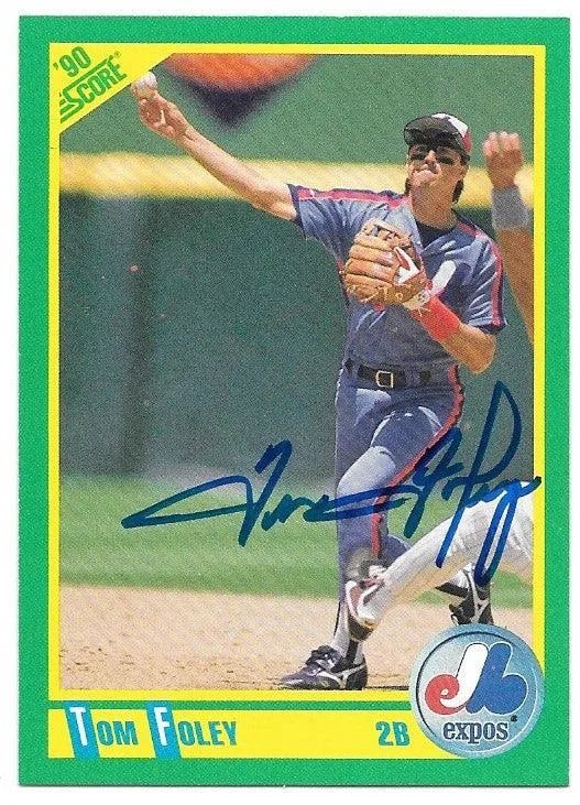Tom Foley Signed 1990 Score Baseball Card - Montreal Expos