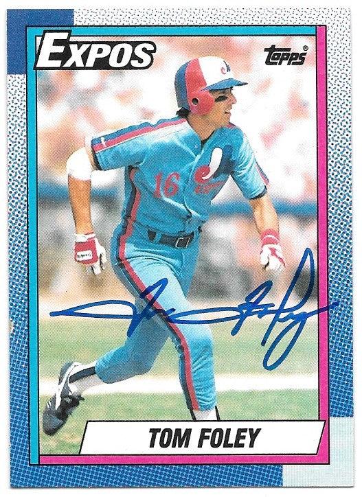 Tom Foley Signed 1990 Topps Baseball Card - Montreal Expos - PastPros