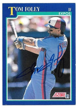 Tom Foley Signed 1991 Score Baseball Card - Montreal Expos