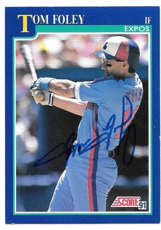 Tom Foley Signed 1991 Score Baseball Card - Montreal Expos