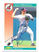 Tony Perezchica Signed 1992 Score Baseball Card - Cleveland Indians