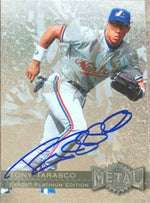 Tony Tarasco Signed 1996 Metal Universe Platinum Baseball Card - Montreal Expos
