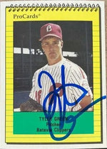 Tyler Green Signed 1991 Pro Cards Baseball Card - Batavia Clippers