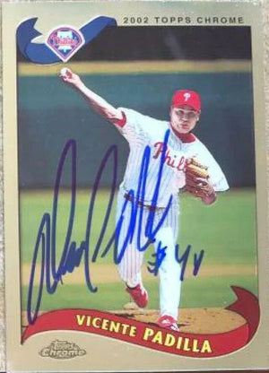 Vicente Padilla Signed 2002 Topps Traded & Rookies Chrome Baseball Card - Philadelphia Phillies