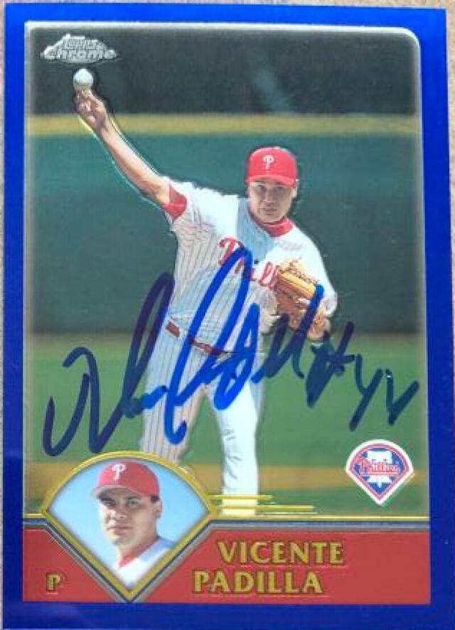 Vicente Padilla Signed 2003 Topps Chrome Baseball Card - Philadelphia Phillies - PastPros