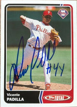Vicente Padilla Signed 2003 Topps Total Baseball Card - Philadelphia Phillies