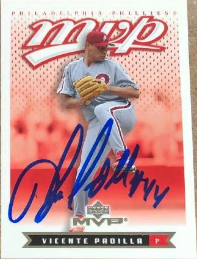 Vicente Padilla Signed 2003 Upper Deck MVP Baseball Card - Philadelphia Phillies