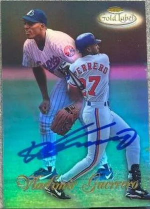 Vladimir Guerrero Signed 1998 Topps Gold Label Baseball Card - Montreal Expos