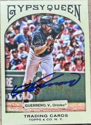 Vladimir Guerrero Signed 2011 Topps Gypsy Queen Baseball Card - Baltimore Orioles