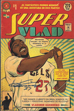 Vladimir Guerrero Sr "Super Vlad " Pop Fly Pop Shop Print #45 – Signed by Daniel Jacob Horine & Vladimir Guerrero