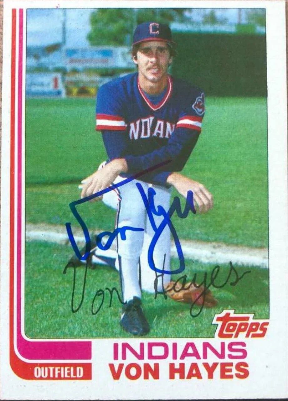 Von Hayes Signed 1982 Topps Traded Baseball Card - Cleveland Indians