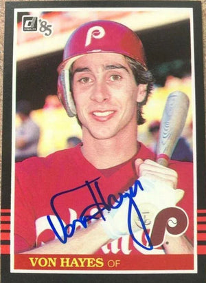 Von Hayes Signed 1985 Donruss Baseball Card - Philadelphia Phillies