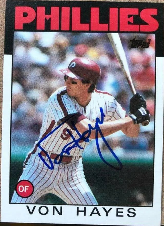 Von Hayes Signed 1986 Topps Baseball Card - Philadelphia Phillies