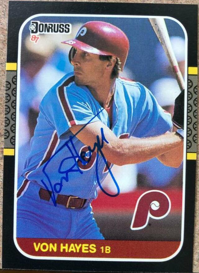 Von Hayes Signed 1987 Donruss Baseball Card - Philadelphia Phillies - PastPros