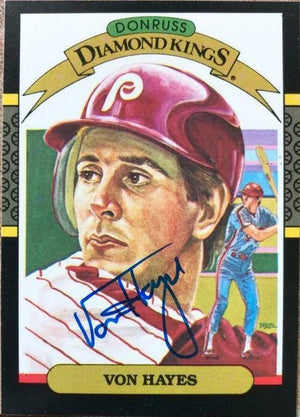 Von Hayes Signed 1987 Donruss Diamond Kings Baseball Card - Philadelphia Phillies