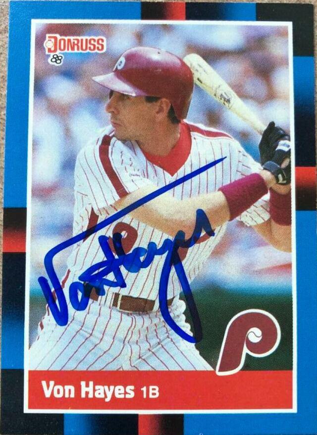 Von Hayes Signed 1988 Donruss Baseball Card - Philadelphia Phillies - PastPros