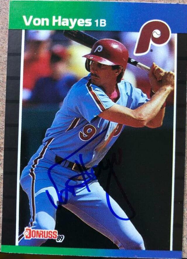 Von Hayes Signed 1989 Donruss Baseball Card - Philadelphia Phillies - PastPros