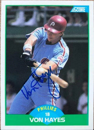 Von Hayes Signed 1989 Score Baseball Card - Philadelphia Phillies