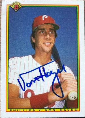 Von Hayes Signed 1990 Bowman Baseball Card - Philadelphia Phillies - PastPros