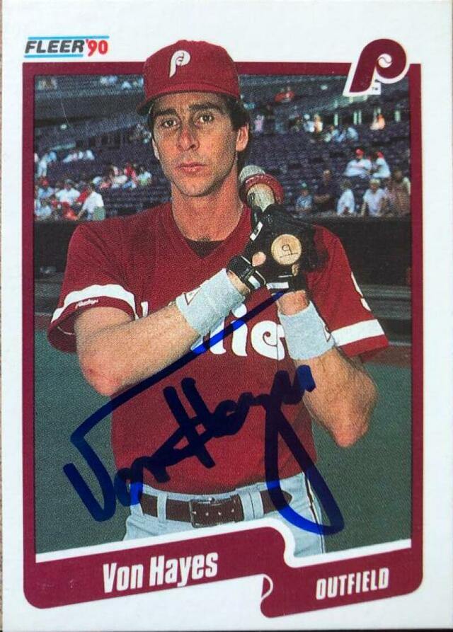 Von Hayes Signed 1990 Fleer Baseball Card - Philadelphia Phillies - PastPros