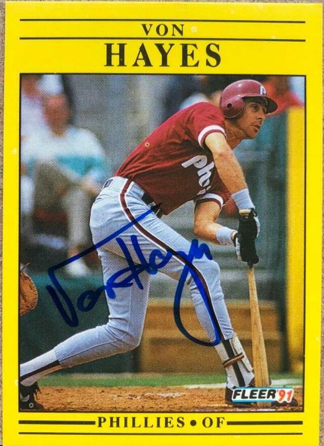 Von Hayes Signed 1991 Fleer Baseball Card - Philadelphia Phillies - PastPros
