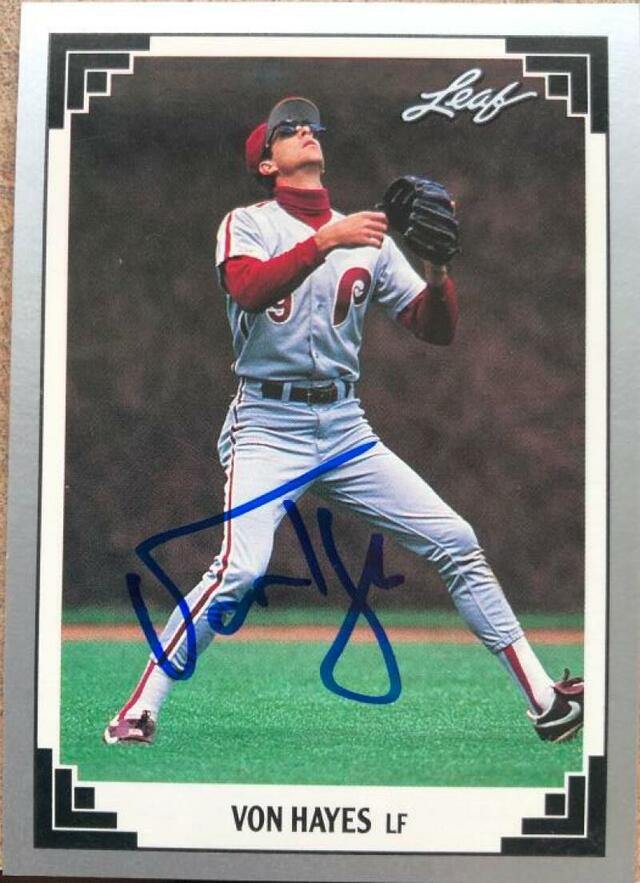 Von Hayes Signed 1991 Leaf Baseball Card - Philadelphia Phillies - PastPros