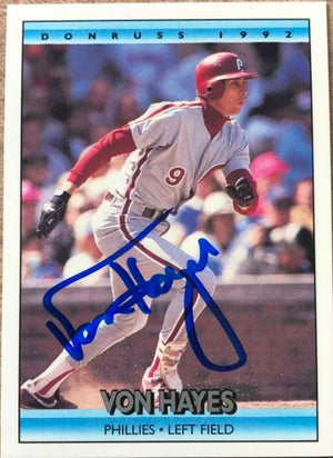 Von Hayes Signed 1992 Donruss Baseball Card - Philadelphia Phillies