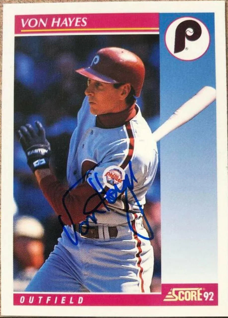 Von Hayes Signed 1992 Score Baseball Card - Philadelphia Phillies