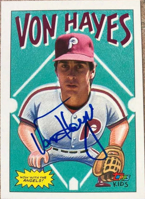 Von Hayes Signed 1992 Topps Kids Baseball Card - Philadelphia Phillies