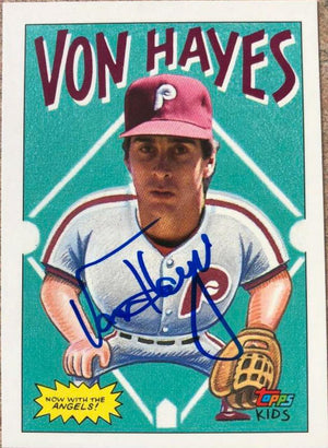 Von Hayes Signed 1992 Topps Kids Baseball Card - Philadelphia Phillies - PastPros