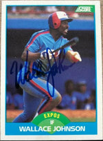 Wallace Johnson Signed 1989 Score Baseball Card - Montreal Expos