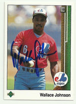 Wallace Johnson Signed 1989 Upper Deck Baseball Card - Montreal Expos - PastPros
