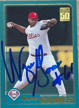 Wayne Gomes Signed 2001 Topps Baseball Card - Philadelphia Phillies - PastPros