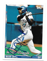 Willie Canate Signed 1994 Topps Baseball Card - Toronto Blue Jays - PastPros